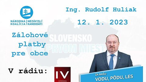 Zálohové platby energií pre obce | 12. 1. 2023, Ing. Rudolf Huliak v rádiu InfoVojna.