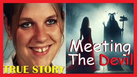 Meeting The Devil ~ A TRUE STORY ~ The Ashley Reeves and Sam Shelton Story.