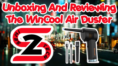 Unboxing And Reviewing The WinCool Air Duster – A Must Have