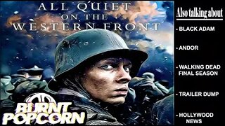 MEDIA Covers for WAKANDA FAILURE, and ALL Quiet On the Western Front Review | Burnt Popcorn #30