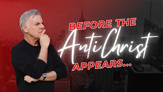 What has to happen BEFORE the AntiChrist can be revealed | Lance Wallnau