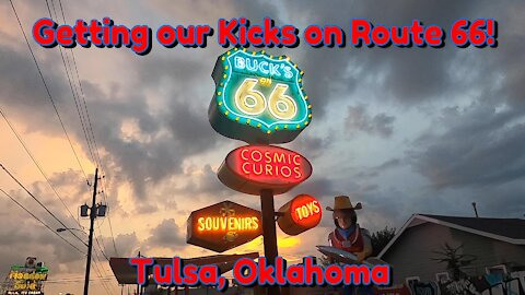 GETTING OUR KICKS ON ROUTE 66! Tulsa, Oklahoma.
