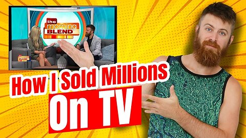 How i sold Millions on TV