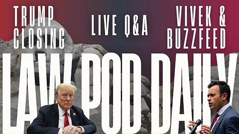 Vivek's Buzzfeed Campaign, Trump Closing Arguments & Live Q&A