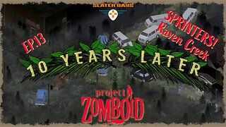 10 Years Later Moving Day? Project Zomboid Ep.13