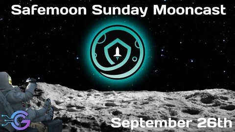 Safemoon Sunday Discord Mooncast - September 26th