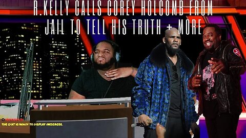 🔴 R.KELLY CALLS COREY HOLCOMB from JAIL + More | Marcus Speaks Live
