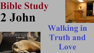 Bible Study: 2 John - Walking in Truth and Love