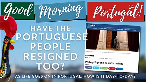 Prime Minister resigns, are Portuguese people resigned too?