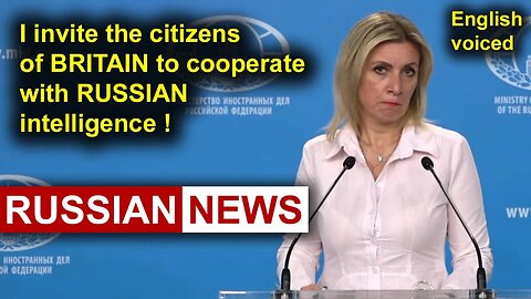 Zakharova invited the citizens of Britain to cooperate with Russian intelligence! Russia, Ukraine