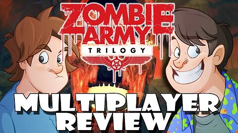 Zombie Army Trilogy - Multiplayer Review (with Wez & Larry)