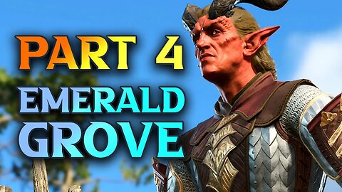 Entering Emerald Grove - Baldur's Gate 3 Sorcerer Walkthrough Guide Part 5