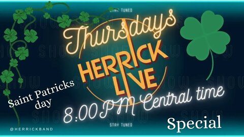 The Herrick Live Show - 3/17/2022