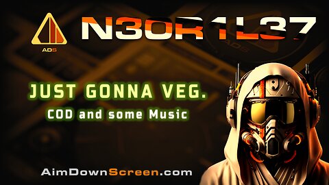 N30R1L37: Call Of Duty, music - just relaxin'