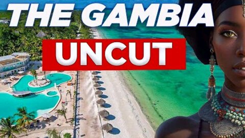 The Gambia Uncut