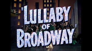Trailer - Lullaby of Broadway - 1951
