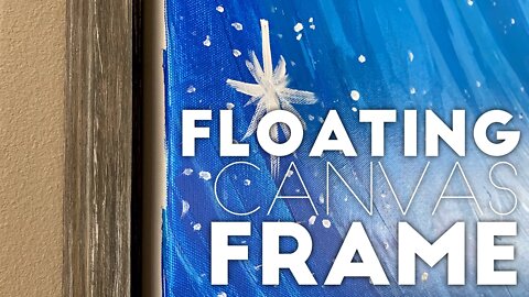 Canvas Floater Frame Review