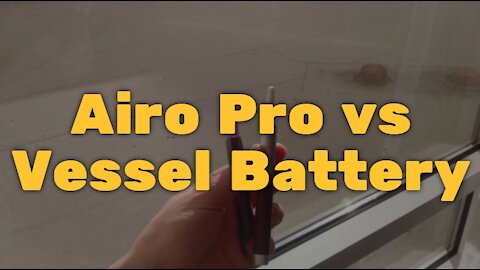Airo Pro vs Vessel Battery: Both are great, Vessel hits slightly harder