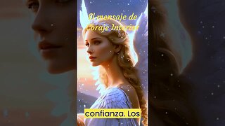 ✝️Mensaje de tu ángel de la guarda del martes💕 El mensaje del coraje interior #shorts