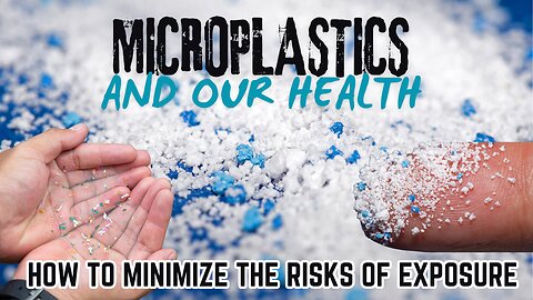 The Invisible Threat: How Microplastics Imperil Our Health