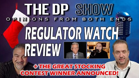 The DP SHOW! - Regulator Watch Review