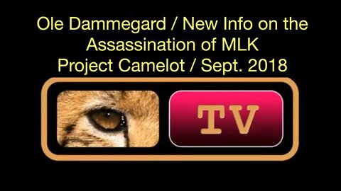 Project Camelot: Ole Dammegard on the Assassination of MLK, Jr. (27 January 2018)