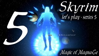 Skyrim part 5 - Magic of Magna Ge [series 5]