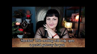 "Shocked" this reading will help to open a door for you taking you to a new life - tarot reading