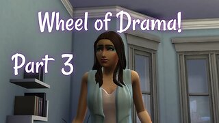 Late Night Sims 4 Chaos! Wheel of Drama Llama! Part 3