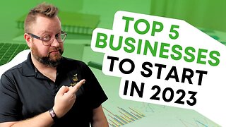 5 Businesses to Start in 2023 that NEVER Fail