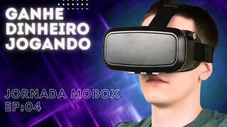 JORNADA MOBOX EP:04 GANHANDO DINHEIRO COM JOGOS NFTS