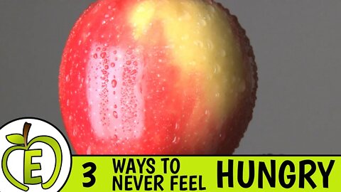 Top 3 Ways To Never Feel Hungry