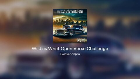 Wild as What Open Verse Challenge