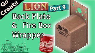 LION Miniature Loco Build Part 9- Back plates and Fire Box Wrapper