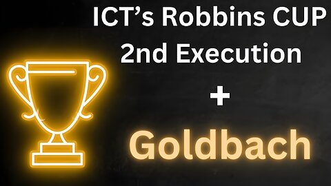 ICT Robbins Cup 2nd Executions + Goldbach