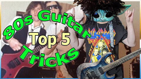 Top 5 80's Guitar Tricks