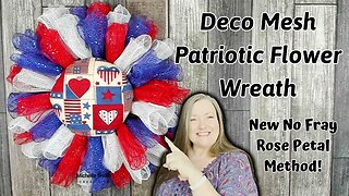 Patriotic Flower My New No Fray Rose Petal Method! ~ How to Make a Deco Mesh Patriotic Flower Wreath