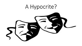 A hypocrite?