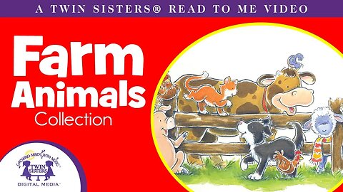 Farm Animals Collection - A Twin Sisters®️ Read To Me Video
