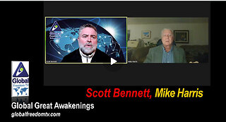 Scott Bennett w/ Mike Harris Global Great Awakenings 2023-12-18