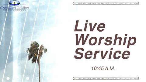 Live Worship Service - 9/18/22