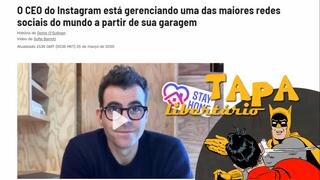 CEO do Instagram está cuidando de uma das maiores redes do mundo... pela sua garagem | TL - 04/04/20