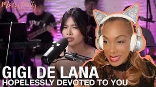 Gigi De Lana - Hopelessly Devoted To You | Reaction