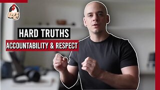 Self Accountability | When Your Girlfriend Doesn't RESPECT You | Hard Truths
