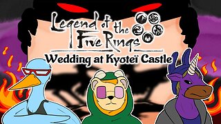 Wedding Crashers - Rokugan Style Pt. 2- GM Squad Plays Lot5R