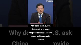 Why does the US ask China not to provide weapons to Russia while it keeps selling arms to Taiwan?
