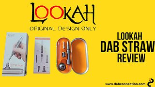 Lookah Dab Straw Review - Compact and Strong