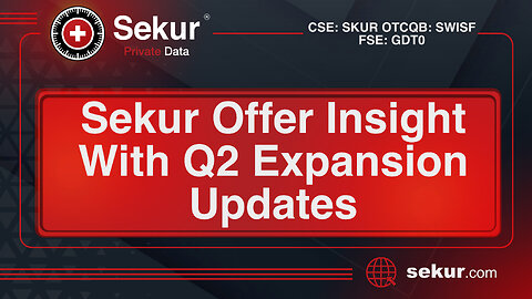 Sekur Private · Sekur Offer Insight With Q2 Expansion Updates