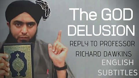 A Reply to Professor Richard Dawkins on his Book {ENGLISH SUBTITLES}- By Engineer Muhammad Ali Mirza