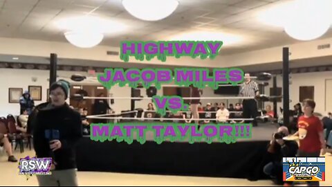 Highway Miles Jacobs vs. Matt Taylor!!! (RSW Parmageddon)